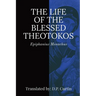 Life of the Blessed Theotokos