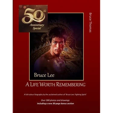 Bruce Lee: 50th Anniversary Special: ...a life woth remembering