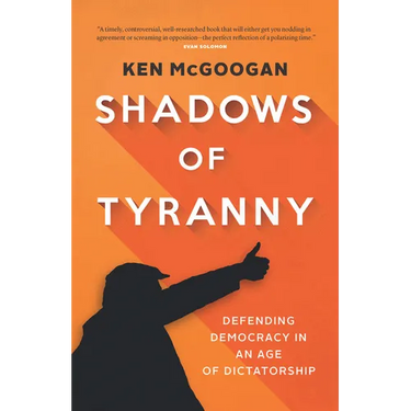 Shadows of Tyranny: Defending Democracy in an Age of Dictatorship