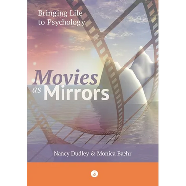 Movies as Mirrors: Bringing Life to Psychology
