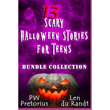 13 Scary Halloween Stories for Teens: Bundle Collection