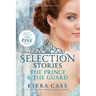 Selection Stories: The Prince & The Guard, The
