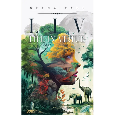 L I V Life in Virtue