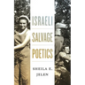 Israeli Salvage Poetics