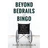 Beyond Bedrails and Bingo: Myths, Truths, and the Future of America's Nursing Homes