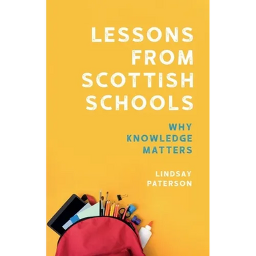 Lessons from Scottish Schools: Why Knowledge Matters