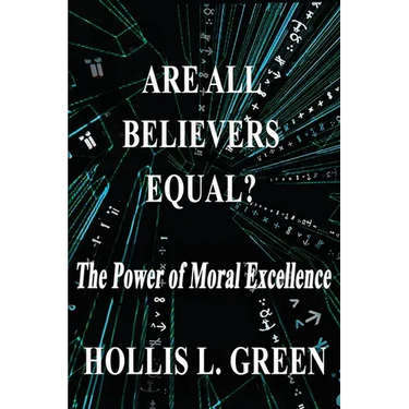 Are All Believers Equal?: The Power of Moral Excellence