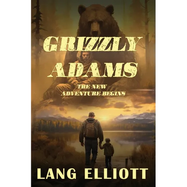 Grizzly Adams: The New Adventure Begins