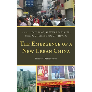 Emergence of a New Urban China: Insiders' Perspectives