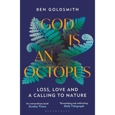 God Is an Octopus: Loss, Love and a Calling to Nature