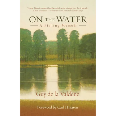 On the Water: A Fishing Memoir