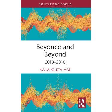 Beyoncé and Beyond: 2013-2016