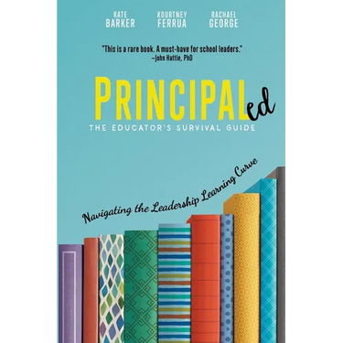 Principaled: Navigating the Leadership Learning Curve