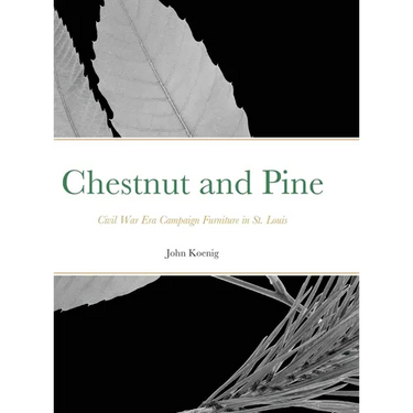 Chestnut and Pine: Civil War Era Campaign Furniture in St. Louis