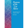 Passions of the Cut Sleeve: The Male Homosexual Tradition in China