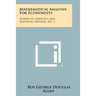 Mathematical Analysis for Economists: Studies in Statistics and Scientific Method, No. 3