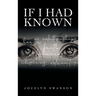 If I Had Known...