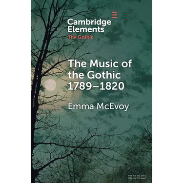 The Music of the Gothic: 1789-1820