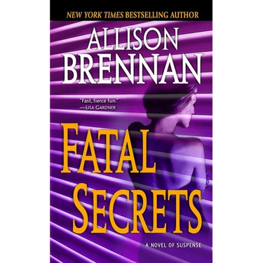 Fatal Secrets: A Novel of Suspense