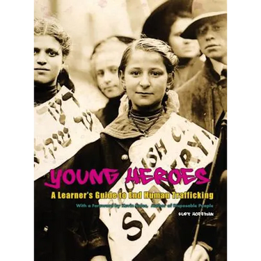 Young Heroes: A Learner's Guide to End Human Trafficking
