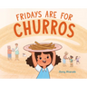 Fridays Are for Churros