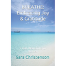 Breathe: 7 Daily Meditations for Women: Embracing Joy & Gratitude