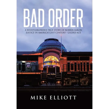 Bad Order: A Whistleblower's True Story of Robber Baron Justice in America's 21st Century - Gilded Age