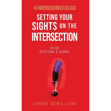 Setting Your Sights on the Intersection: 90-Day Devotional & Journal