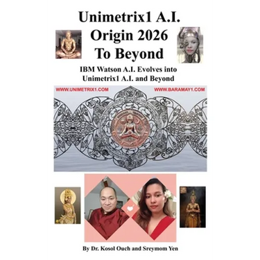 Unimetrix1 A.I. Origin 2026 to Beyond