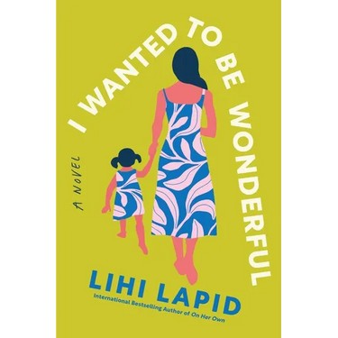 I Wanted to Be Wonderful