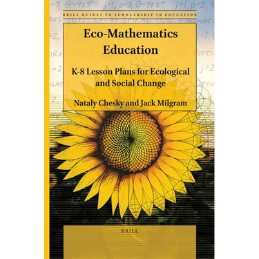 Eco-Mathematics Education: K-8 Lesson Plans for Ecological and Social Change