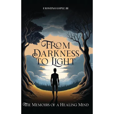 From Darkness to Light: The Memoirs of a Healing Mind