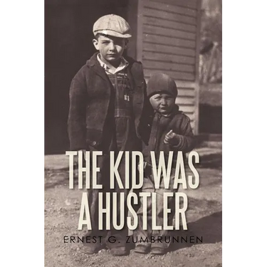 The Kid Was a Hustler