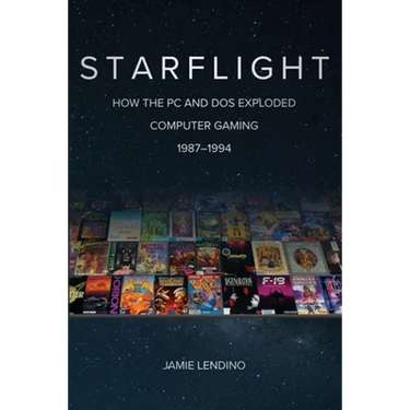 Starflight: How the PC and DOS Exploded Computer Gaming 1987-1994