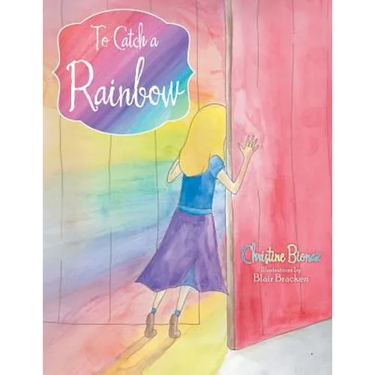 To Catch a Rainbow