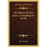 The History Of Tom Jones, A Foundling V2 (1749)