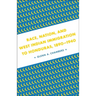 Race, Nation, and West Indian Immigration to Honduras, 1890-1940