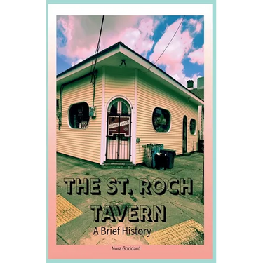 The St. Roch Tavern: A Brief History
