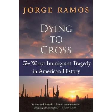 Dying to Cross: The Worst Immigrant Tragedy in American History