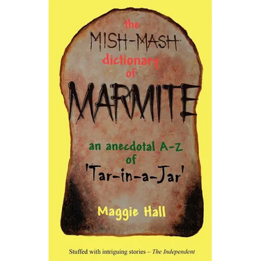 The Mish-MASH Dictionary of Marmite