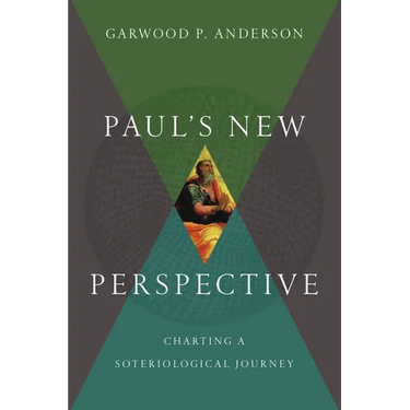Paul's New Perspective: Charting a Soteriological Journey
