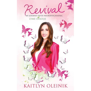 Revival: My Journey with Neuropsychiatric Lyme Disease