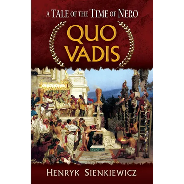 Quo Vadis: A Tale of the Time of Nero