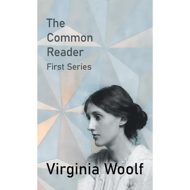 The Common Reader - First Series