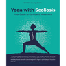 Yoga with Scoliosis - Your Guide to Confident Movement