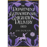 The Department of Extraordinary Emigration and Delivery: Deed