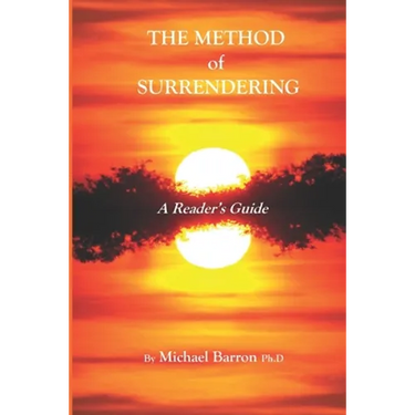 The Method of Surrendering: A Reader's Guide