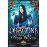 Dragons of the Great Wyves: Fire and Song