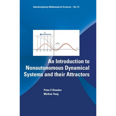 Intro to Nonautonomous Dynamical Systems & Their Attractor