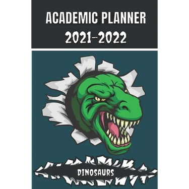 Academic Planner 2021 - 2022: Dinosaurs Tyrannosaurus Rex animal t-rex Monthly planner for middle elementary and high school student geek with sched